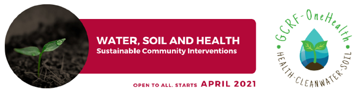GCRF-One Health network: ERI staff to participate in live panel discussion as part of the “Water, Soil, and Health” online course